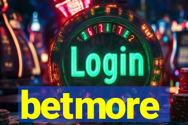betmore
