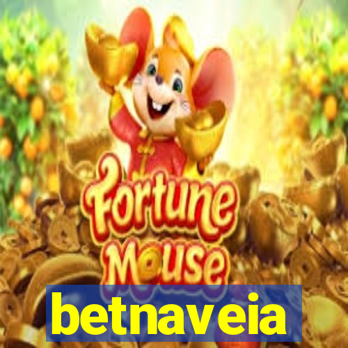 betnaveia