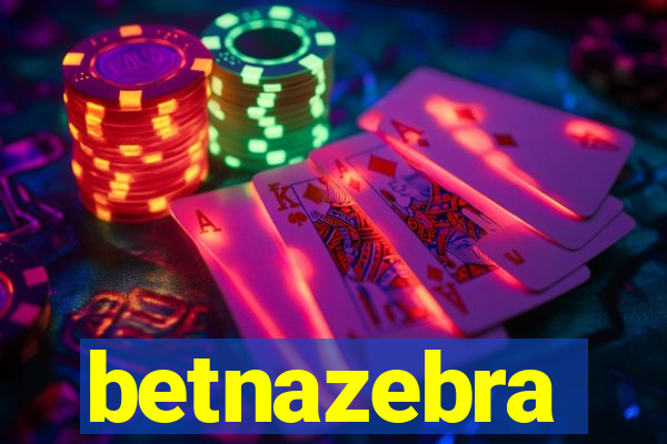 betnazebra