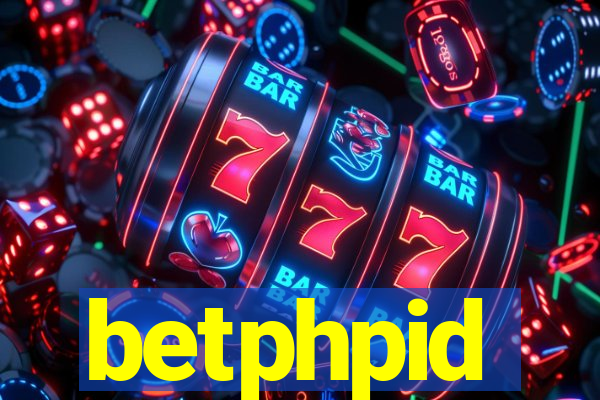 betphpid