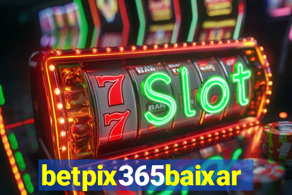 betpix365baixar