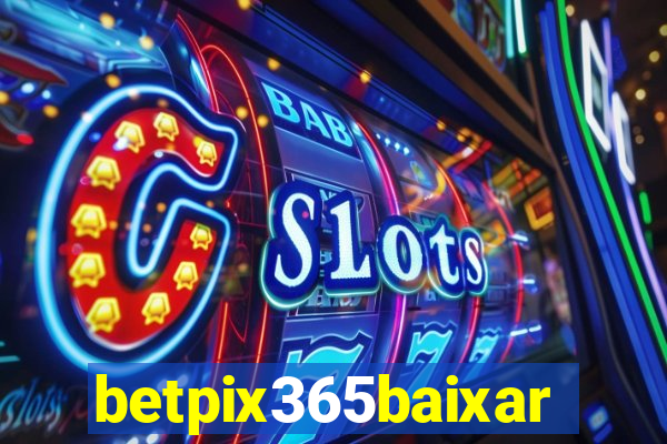 betpix365baixar