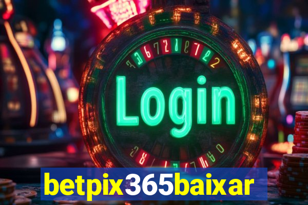 betpix365baixar
