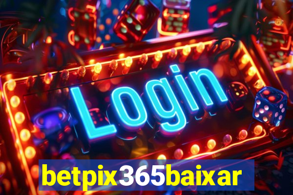 betpix365baixar