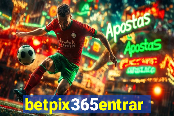 betpix365entrar