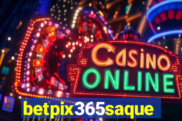 betpix365saque