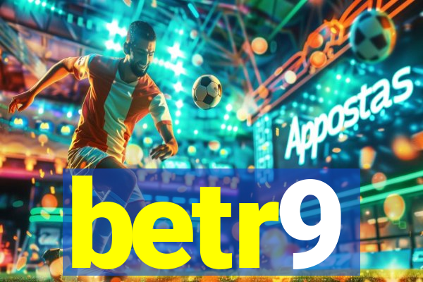 betr9
