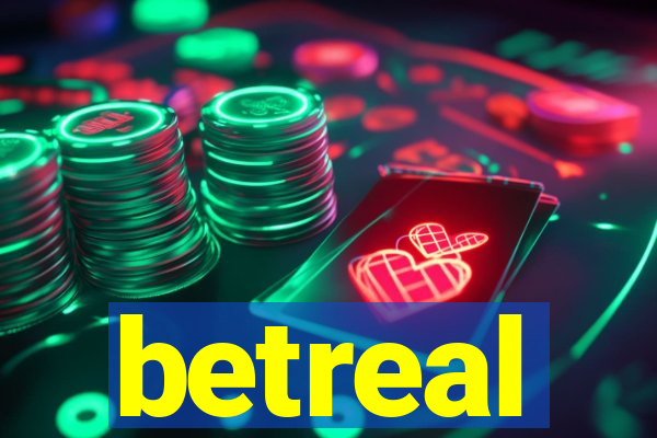 betreal