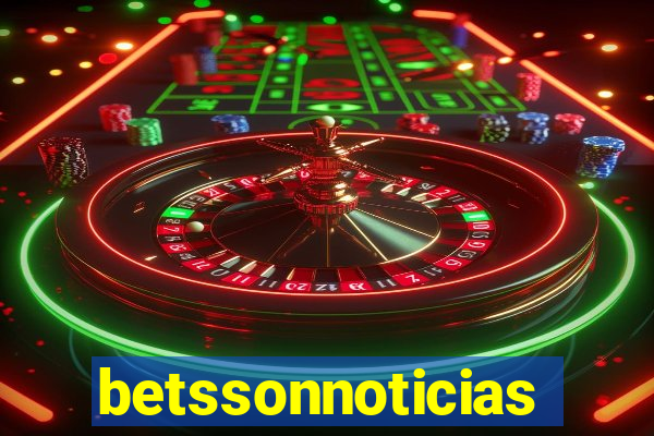 betssonnoticias