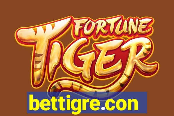 bettigre.con