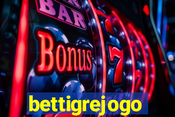 bettigrejogo
