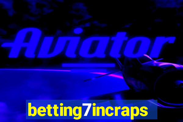 betting7incraps