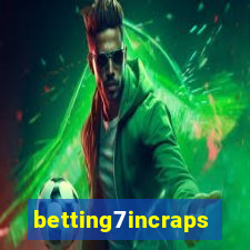 betting7incraps