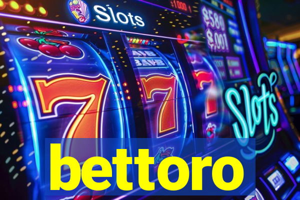 bettoro