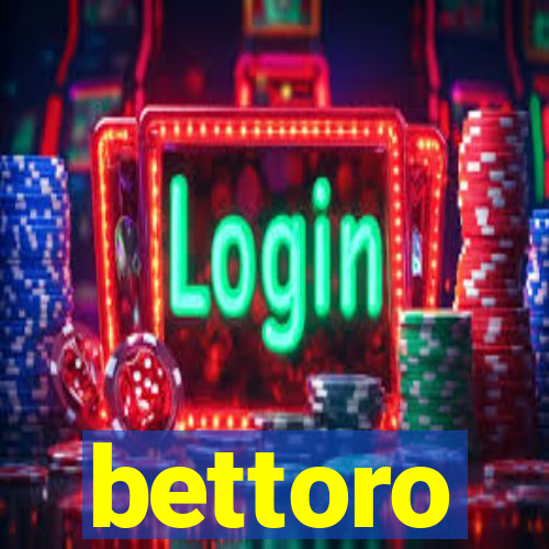 bettoro