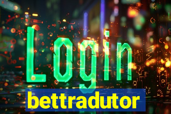 bettradutor