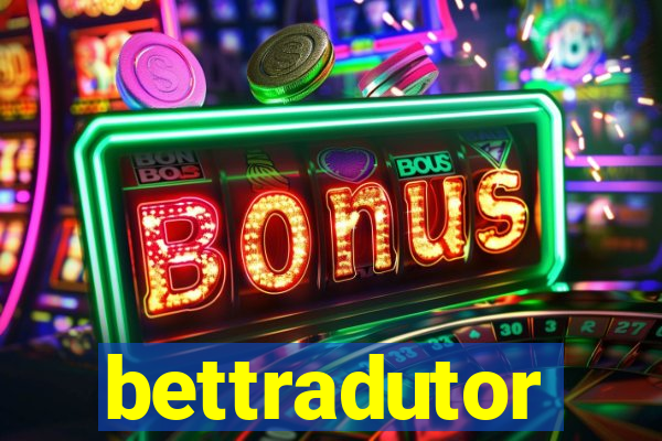 bettradutor