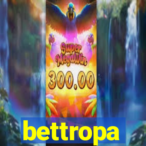 bettropa