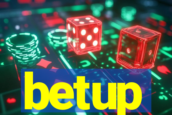 betup