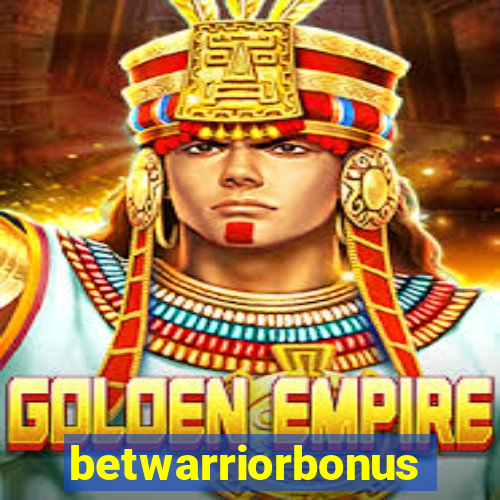 betwarriorbonus