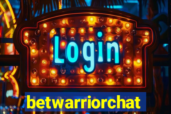 betwarriorchat