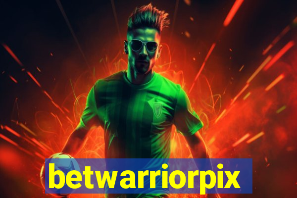 betwarriorpix