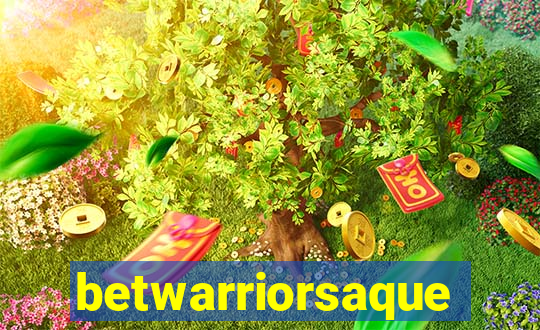 betwarriorsaque