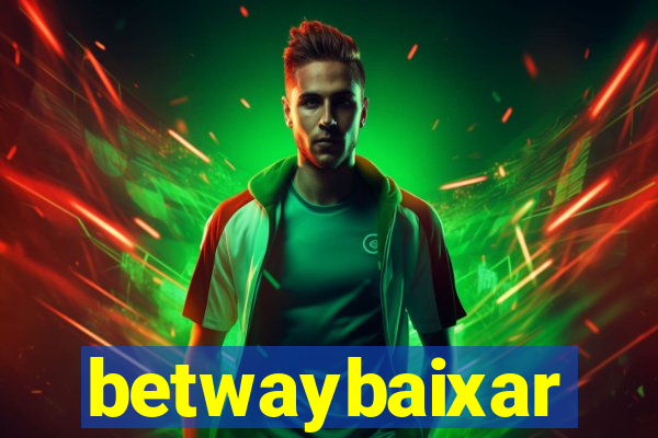 betwaybaixar