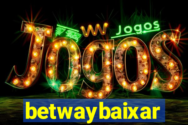 betwaybaixar