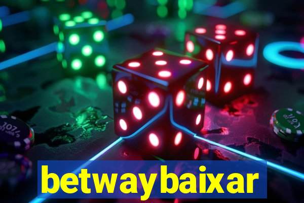betwaybaixar