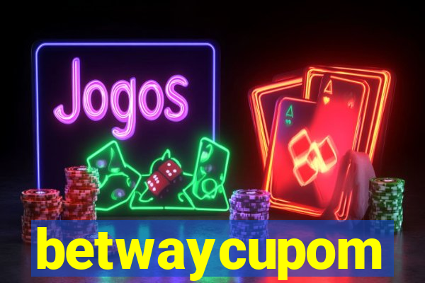 betwaycupom