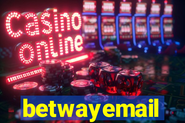 betwayemail