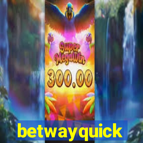 betwayquick
