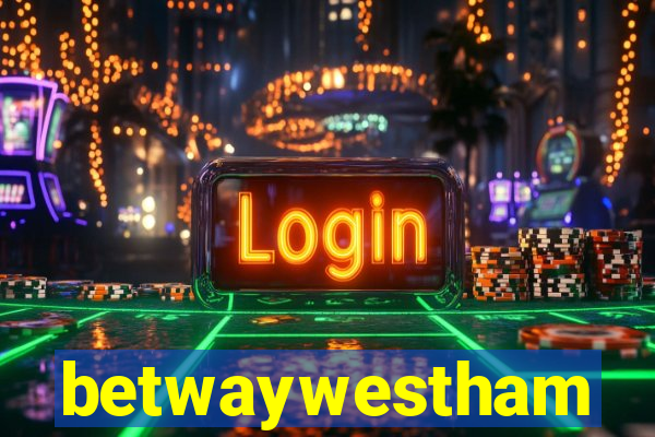 betwaywestham