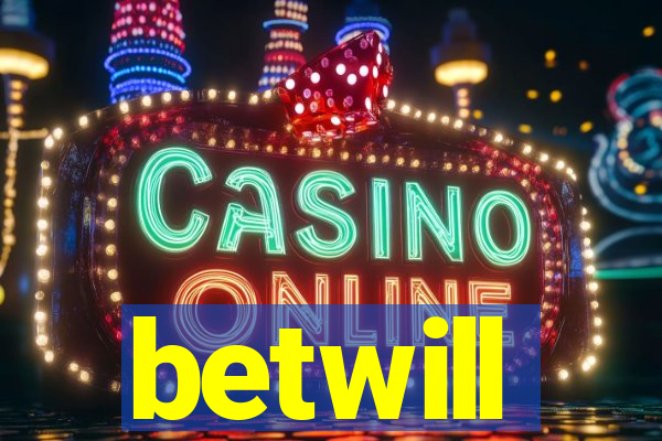 betwill