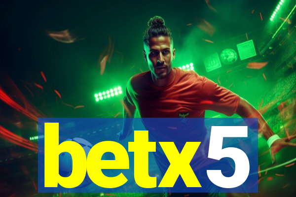 betx5