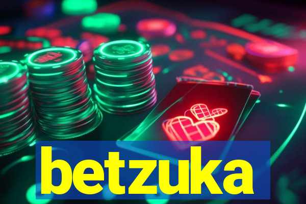 betzuka