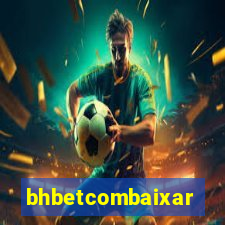 bhbetcombaixar