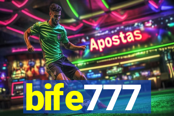 bife777