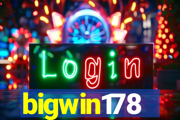 bigwin178