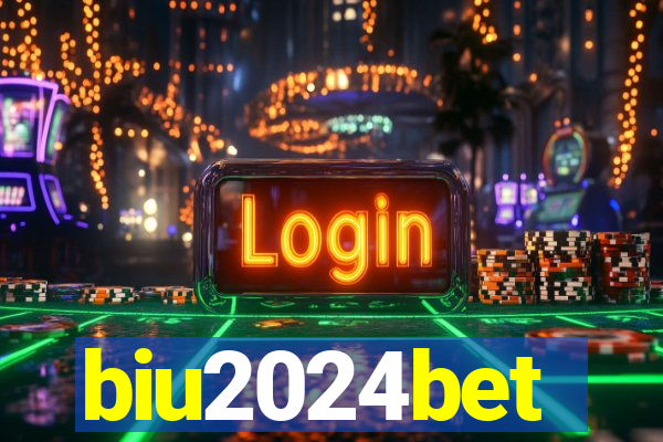 biu2024bet