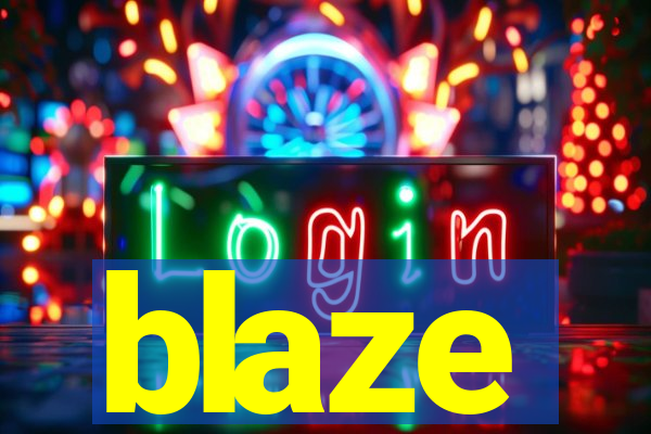 blaze