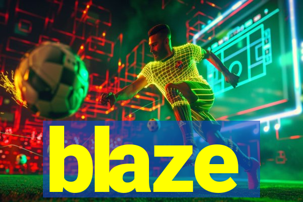 blaze