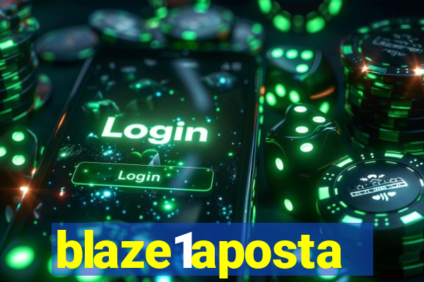blaze1aposta