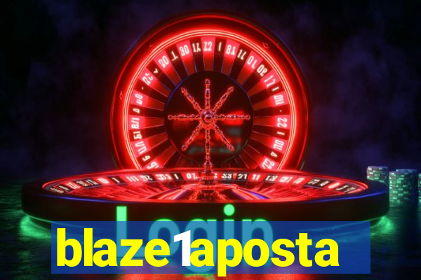 blaze1aposta