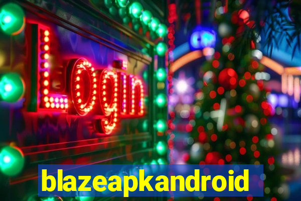 blazeapkandroid