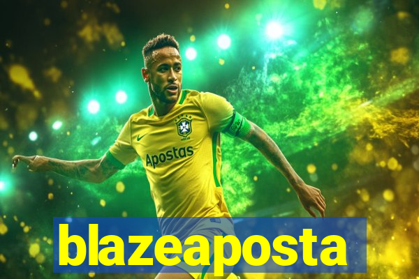 blazeaposta