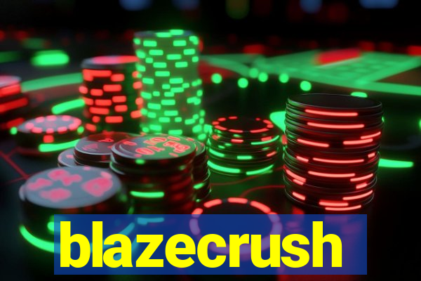blazecrush