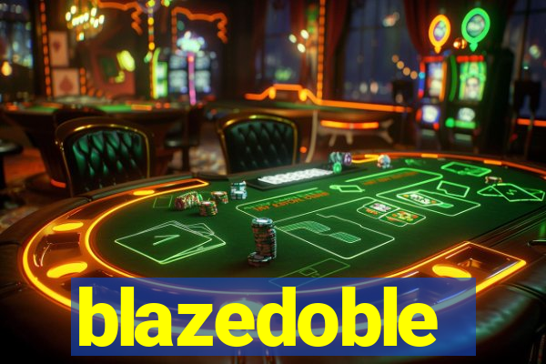 blazedoble