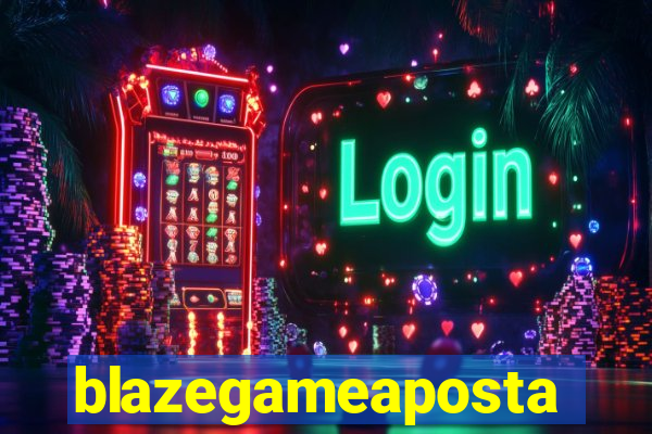 blazegameaposta